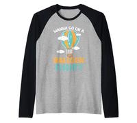 Wanna Go On A Balloon Flight Hot Air Balloon Ride Raglan Baseball Tee