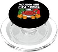 Wanna See My Balls? Meatball Italian Kitchen Lover Italy PopSockets PopGrip for MagSafe