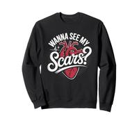 Wanna See My Scars Heart Surgery Survivor Sweatshirt