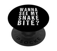 Wanna See My Snake Bite? Funny Survivor Memorabilia PopSockets Adhesive PopGrip