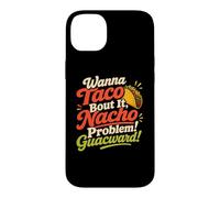 Wanna Taco Bout It Nacho Guacward Humor Case for iPhone 14 Plus