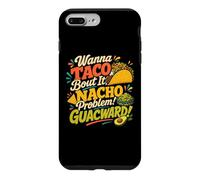 Wanna Taco Bout It Nacho Guacward Humor Case for iPhone 7 Plus/8 Plus