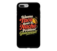 Wanna Taco Bout It Nacho Guacward Humor Case for iPhone 7 Plus/8 Plus