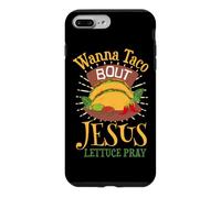 Wanna Taco Bout Jesus - Christian God Faith Hope - Sauce Case for iPhone 7 Plus/8 Plus