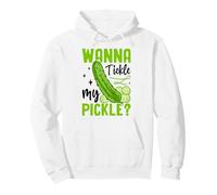 Wanna Tickle My Pickle? Pullover Hoodie