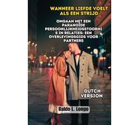 Wanneer liefde voelt als een strijd: Omgaan met een paranoïde persoonlijkheidsstoornis in relaties: een overlevingsgids voor partners