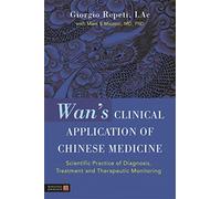 Wan's Clinical Application of Chinese Medicine