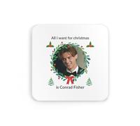 Want for christmas is Conrad Fisher, tsitp, meme novelty iconic xmas festive cute coaster drinks mat drinks coaster tea coffee cute fun funny pretty aesthetic