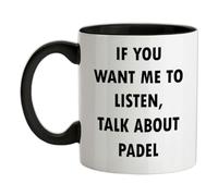 Want Me to Listen, Talk About Padel - 11oz - Ceramic Two-Tone Mug for Coffee/Tea - Black/White - One Size