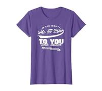 Want Me To Listen Talk About Quantum Mechanics - Physics T-Shirt