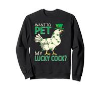 Want To Pet My Lucky Cock Funny St Patrick's Day Chicken Pun Sweatshirt