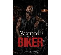Wanted by the Biker (Deadbolt Riders)