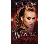 Wanted by the Vampires: 2 (House of Durand)