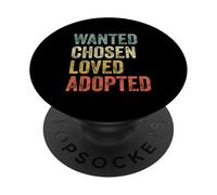 Wanted Chosen Loved Adopted Gotcha Day Adoption Awareness PopSockets Adhesive PopGrip