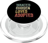 Wanted Chosen Loved Adopted Gotcha Day Adoption Awareness PopSockets PopGrip for MagSafe