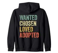 Wanted Chosen Loved Adopted Gotcha Day Adoption Awareness Zip Hoodie