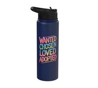 Wanted Chosen Loved Adopted Stainless Steel Insulated Water Bottle