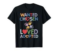 Wanted Chosen Loved Adopted T-Shirt