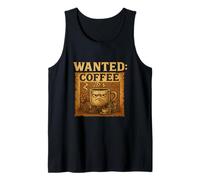 Wanted Coffee Funny Outlaw Meme Tank Top