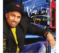 Wanted - Come Along