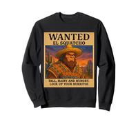 Wanted El Squatcho Wild West Sasquatch Funny Bigfoot Sweatshirt
