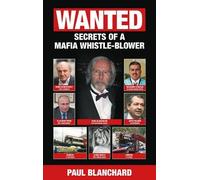 WANTED: Secrets of a Mafia Whistle-Blower