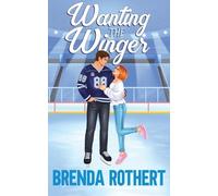 Wanting the Winger: A Friends to Lovers Hockey Romance (Love on the Line)