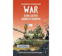 War: A timely and thoughtful graphic novel that will open hearts and minds, from the award-winning creators of ILLEGAL and GLOBAL