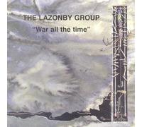 War All The Time by The Lazonby Group