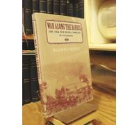 War Along the Bayous: 1864 Red River Campaign in Louisiana