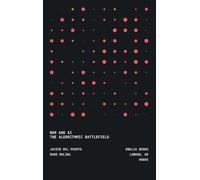 War and AI: The Algorithmic Battlefield