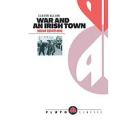WAR AND AN IRISH TOWN (Pluto Classics)