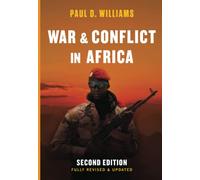War and Conflict in Africa, 2nd Edition Fully Revised and Updated