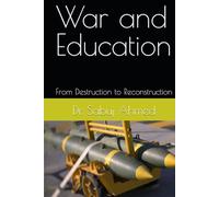 War and Education: From Destruction to Reconstruction