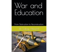 War and Education: From Destruction to Reconstruction