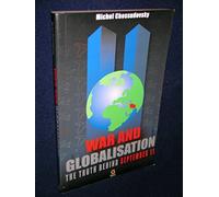 War and Globalisation: The Truth Behind September 11