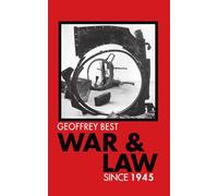 War and Law Since 1945 – Oxford University Press