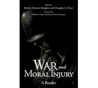 War and Moral Injury: A Reader