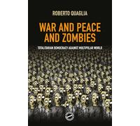 War and Peace and Zombies: Totalitarian Democracy against Multipolar World