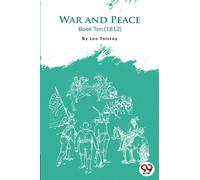 War and Peace Book 10