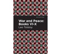 War and Peace Books VI - X