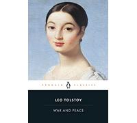 Leo Tolstoy – War and Peace – Penguin Classics
