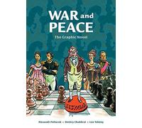 War and Peace : The Graphic Novel