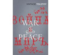 War and Peace (Vintage Classics) by Tolstoy, Leo (August 6, 2009) Paperback