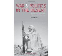 War and Politics in the Desert: Britain and Libya During the Second World War