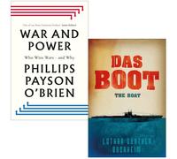 War and Power Who Wins Wars and Why By Phillips Payson O'Brien & Das Boot By Lothar Gunther Buchheim 2 Books Collection Set