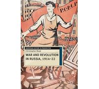 War and Revolution in Russia, 1914-22