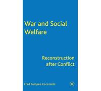 War and Social Welfare: Reconstruction after Conflict