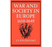 War and Society in Europe 1618?1648