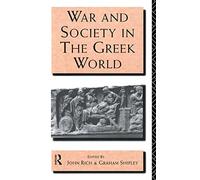 War and Society in the Greek World: 4 (Leicester-Nottingham Studies in Ancient Society)